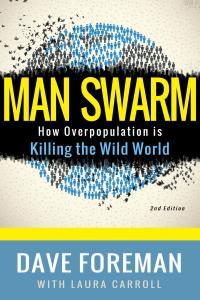 Dave Foreman, Overpopulation